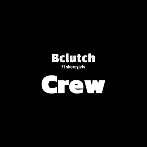 Crew (Explicit)