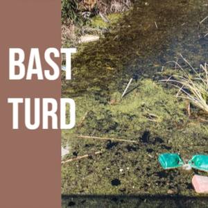 Bast Turd