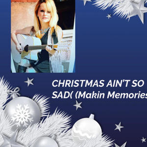 Christmas Aint So Sad (Makin Memories) (Remix Special Version)