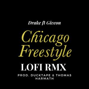 Chicago Freestyle (feat. Thomas Harmath) [Explicit]