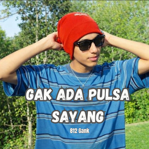 Gak Ada Pulsa Sayang
