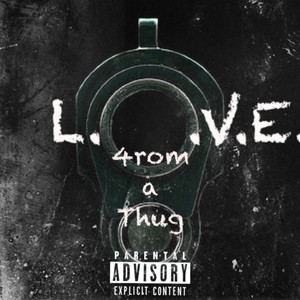 Love From A Thug (Explicit)