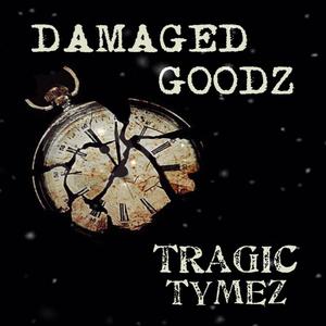 Damaged Goodz (Explicit)