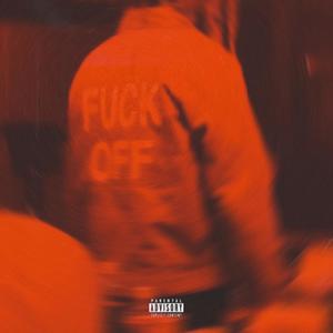 FU*K OFF (Explicit)