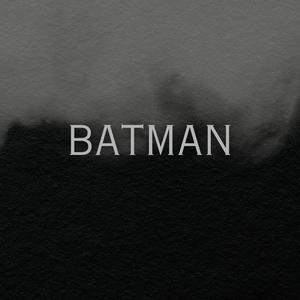 BATMAN (Explicit)