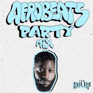 Afrobeats Party Mix, Vol. 1 (DJ Mix) [Explicit]