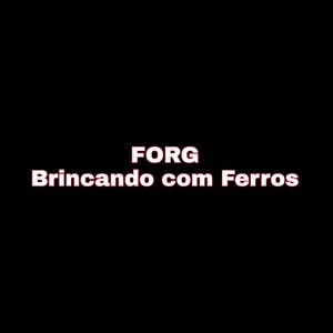 Brincando Com Ferros