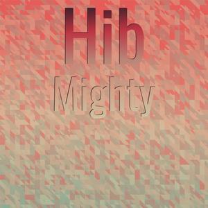 Hib Mighty