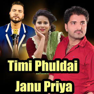 Timi Phuldai Janu Priya