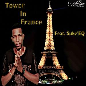 Tower in France (feat. Suke'eq)