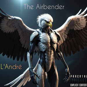 The Airbender (Explicit)