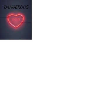 Dangerous Game (Explicit)
