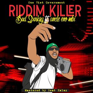 Riddim Killer (feat. Uncle Eno Mbi)