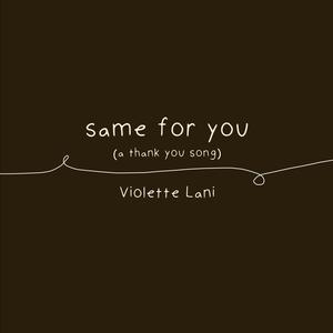 Same for You (a thank you song)