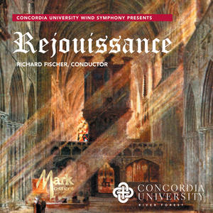 CONCORDIA UNIVERSITY WIND SYMPHONY: Rejouissance