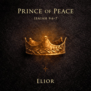 Prince of Peace (Isaiah 9:6-7)