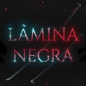 Lâmina Negra (Explicit)