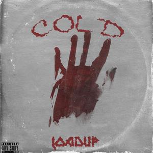 COLD (CLAIM)