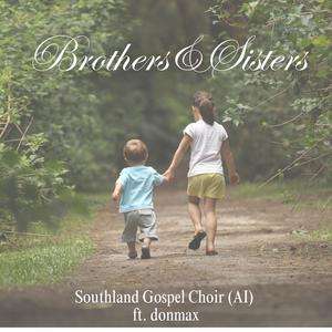 Brothers and Sisters (Gospel Version)