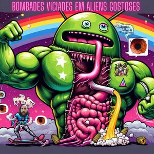 Bombades Viciades em Aliens Gostoses (Explicit)