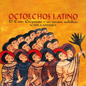 Octoechos Latino - El Canto Gregoriano Y Sus Sistemas Melódicos.