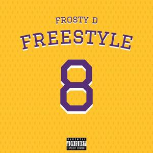 8 Freestyle (Explicit)