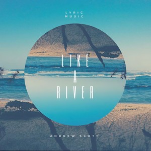 Like a River