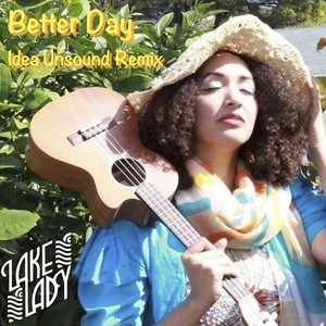 Better Day (Idea Unsound Remix)