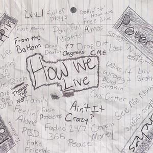 How We Live (Explicit)