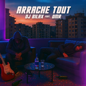 ARRACHE TOUT (Explicit)