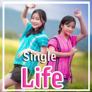 Single Life SD Chai Family (feat. Dah Klay & Paw Htoo) (Explicit)