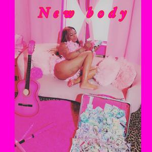 New Body (Explicit)