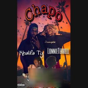 Chapo (feat. LonnieTerrell) [Explicit]