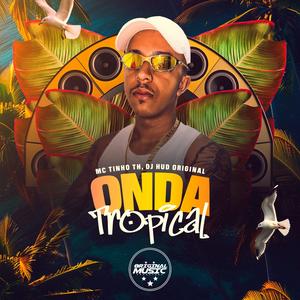 Onda Tropical (Explicit)