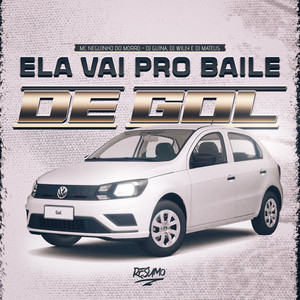Ela Vai pro Baile de Gol (Explicit)