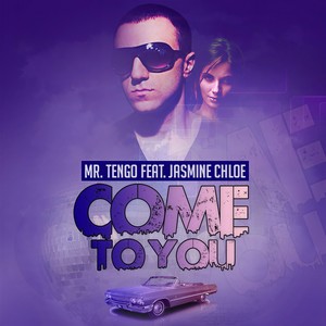 Come to You(feat. Jasmine Chloe)