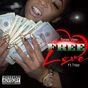 Free Love (feat. Tripp) (Explicit)