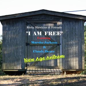 I Am Free (feat. Claude Deuce & Marsha Jackson)