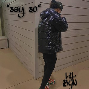 Say So (feat. bailey.) (Explicit)