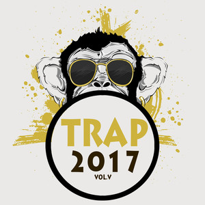 Trap 2017, Vol. 5