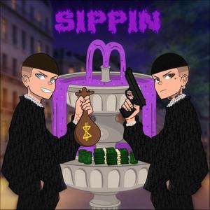 Sippin'(feat. Lowca & Pvral e Blank) (Explicit)
