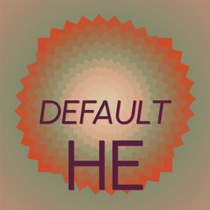 Default He