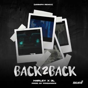 Back2Back (feat. 3L) (Explicit)