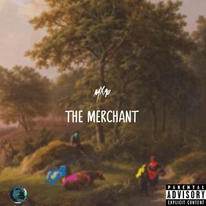 The Merchant (Explicit)