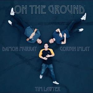 On The Ground (feat. Damon Murray & Corbin Imlay)