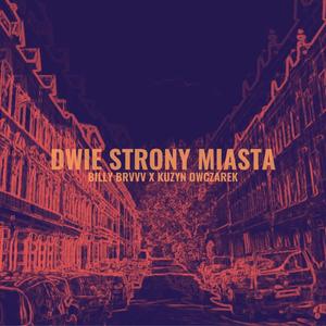 Dwie Strony Miasta (feat. Billy Brvvv) [Explicit]