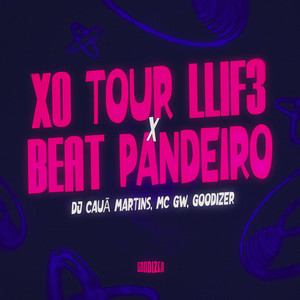 XO Tour Llif3 x Beat Pandeiro