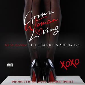 Grown Woman Love (feat. Liljack843 & MOCHA LYN)