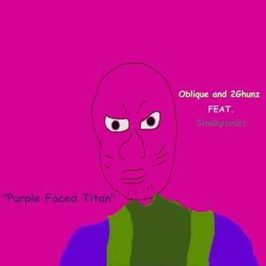 Purple Faced Titan (feat. Stankysocks)