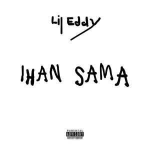 IHAN SAMA (Explicit)